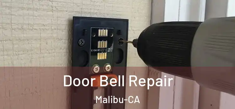  Door Bell Repair Malibu-CA