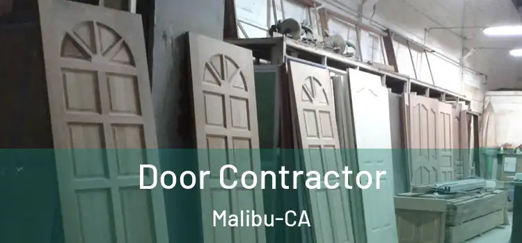  Door Contractor Malibu-CA