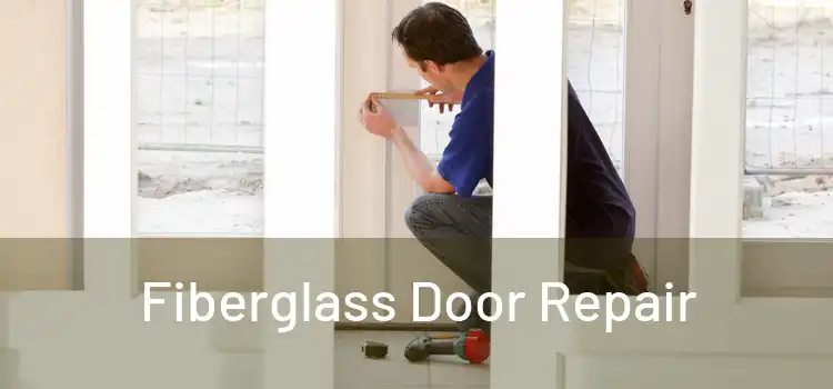 Fiberglass Door Repair