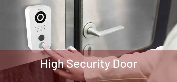 High Security Door