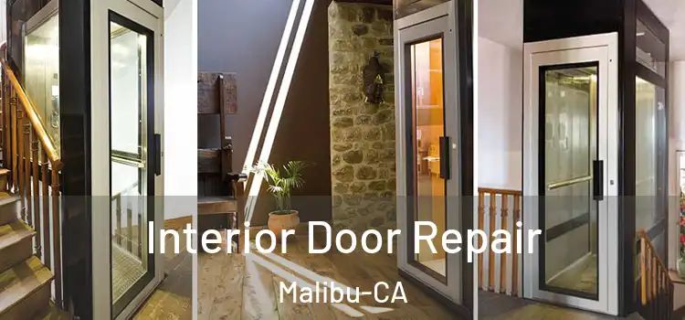  Interior Door Repair Malibu-CA
